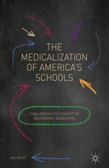  The Medicalization of America's Schools: Challenging the Concept of Educational Disabilities