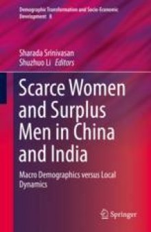Scarce Women and Surplus Men in China and India: Macro Demographics versus Local Dynamics