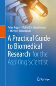 A Practical Guide to Biomedical Research : for the Aspiring Scientist