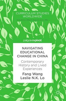 Navigating Educational Change in China: Contemporary History and Lived Experiences