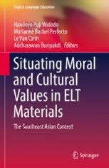 Situating Moral and Cultural Values in ELT Materials: The Southeast Asian Context