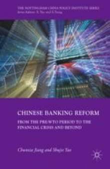 Chinese Banking Reform: From the Pre-WTO Period to the Financial Crisis and Beyond