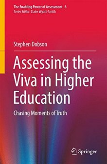  Assessing the Viva in Higher Education: Chasing Moments of Truth