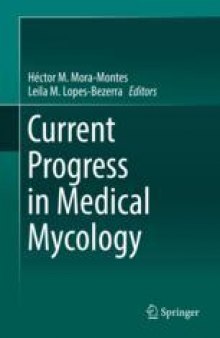 Current Progress in Medical Mycology