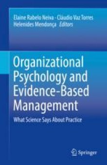 Organizational Psychology and Evidence-Based Management: What Science Says About Practice