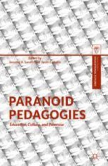 Paranoid Pedagogies: Education, Culture, and Paranoia
