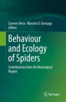 Behaviour and Ecology of Spiders: Contributions from the Neotropical Region