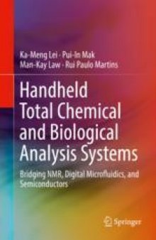 Handheld Total Chemical and Biological Analysis Systems: Bridging NMR, Digital Microfluidics, and Semiconductors