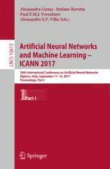 Artificial Neural Networks and Machine Learning – ICANN 2017: 26th International Conference on Artificial Neural Networks, Alghero, Italy, September 11-14, 2017, Proceedings, Part I