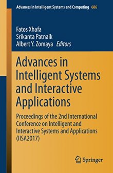 Advances in Intelligent Systems and Interactive Applications: Proceedings of the 2nd International Conference on Intelligent and Interactive Systems and Applications (IISA2017)