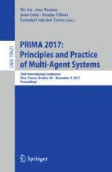 PRIMA 2017: Principles and Practice of Multi-Agent Systems: 20th International Conference, Nice, France, October 30 – November 3, 2017, Proceedings