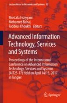 Advanced Information Technology, Services and Systems: Proceedings of the International Conference on Advanced Information Technology, Services and Systems (AIT2S-17) Held on April 14/15, 2017 in Tangier