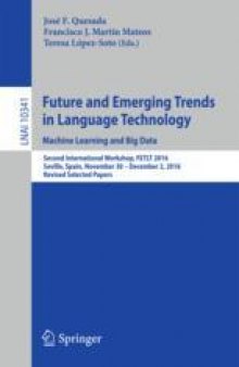 Future and Emerging Trends in Language Technology. Machine Learning and Big Data: Second International Workshop, FETLT 2016, Seville, Spain, November 30 –December 2, 2016, Revised Selected Papers