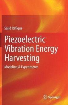  Piezoelectric Vibration Energy Harvesting: Modeling & Experiments