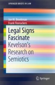 Legal Signs Fascinate: Kevelson’s Research on Semiotics