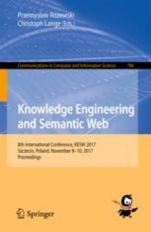 Knowledge Engineering and Semantic Web: 8th International Conference, KESW 2017, Szczecin, Poland, November 8-10, 2017, Proceedings