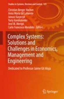 Complex Systems: Solutions and Challenges in Economics, Management and Engineering: Dedicated to Professor Jaime Gil Aluja