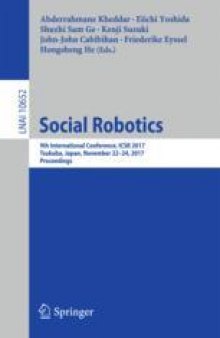 Social Robotics: 9th International Conference, ICSR 2017, Tsukuba, Japan, November 22-24, 2017, Proceedings