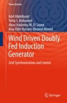 Wind Driven Doubly Fed Induction Generator: Grid Synchronization and Control