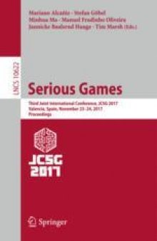 Serious Games: Third Joint International Conference, JCSG 2017, Valencia, Spain, November 23-24, 2017, Proceedings