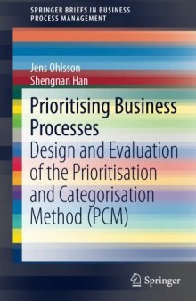 Prioritising Business Processes: Design and Evaluation of the Prioritisation and Categorisation Method (PCM)