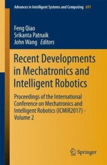 Recent Developments in Mechatronics and Intelligent Robotics: Proceedings of the International Conference on Mechatronics and Intelligent Robotics (ICMIR2017) – Volume 2