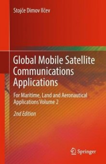  Global Mobile Satellite Communications Applications: For Maritime, Land and Aeronautical Applications Volume 2