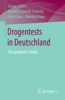 Drogentests in Deutschland: Eine qualitative Studie
