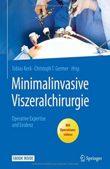 Minimalinvasive Viszeralchirurgie: Operative Expertise und Evidenz