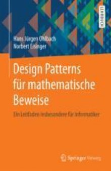 Design Patterns für mathematische Beweise: Ein Leitfaden insbesondere für Informatiker