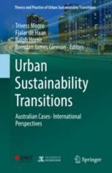Urban Sustainability Transitions : Australian Cases- International Perspectives