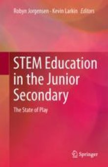 STEM Education in the Junior Secondary: The State of Play