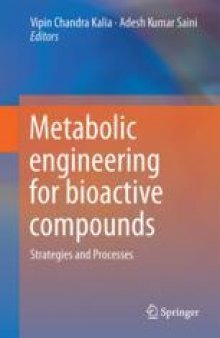 Metabolic Engineering for Bioactive Compounds: Strategies and Processes