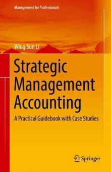  Strategic Management Accounting: A Practical Guidebook with Case Studies