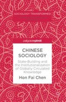  Chinese Sociology: State-Building and the Institutionalization of Globally Circulated Knowledge