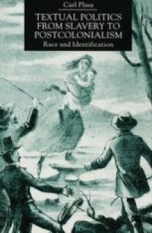  Textual Politics from Slavery to Postcolonialism: Race and Identification