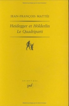 Heidegger et Hölderlin : Le Quadriparti