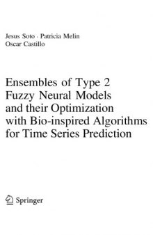 Ensembles of Type 2 Fuzzy Neural Models and their Optimization with Bio-inspired Algorithms for Time Series Prediction
