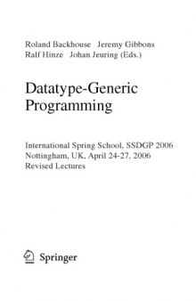 Datatype-Generic Programming.   International Spring School, SSDGP 2006