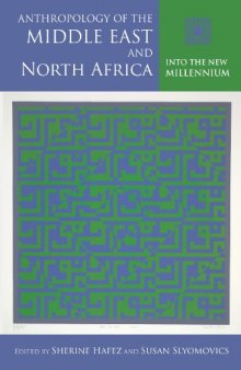 Anthropology of the Middle East and North Africa: Into the New Millennium