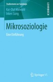  Mikrosoziologie: Eine Einführung