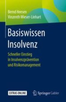  Basiswissen Insolvenz: Schneller Einstieg in Insolvenzprävention und Risikomanagement