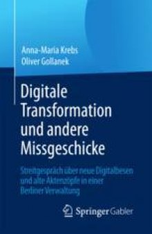  Digitale Transformation und andere Missgeschicke: Streitgespräch über neue Digitalbesen und alte Aktenzöpfe in einer Berliner Verwaltung