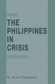 The Philippines in Crisis: Development and Security in the Aquino Era 1986–92