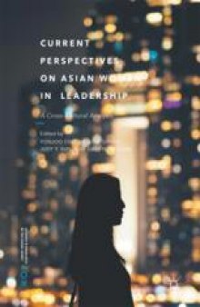  Current Perspectives on Asian Women in Leadership: A Cross-Cultural Analysis