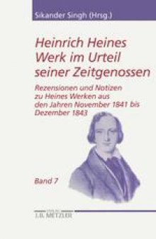 Heinrich Heines Werk im Urteil seiner Zeitgenossen: Band 7: Rezensionen und Notizen zu Heines Werken aus den Jahren November 1841 bis Dezember 1843