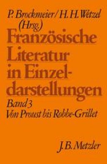 Französische Literatur in Einzeldarstellungen: Band 3: Von Proust bis Robbe-Grillet