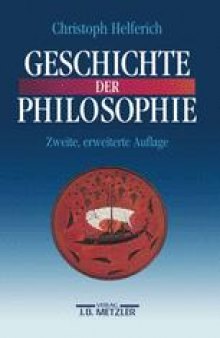 Geschichte der Philosophie: Von den Anfängen bis zur Gegenwart und Östliches Denken