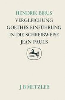 Vergleichung: Goethes Einführung in die Schreibweise Jean Pauls