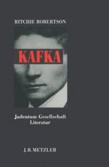 Kafka: Judentum Gesellschaft Literatur